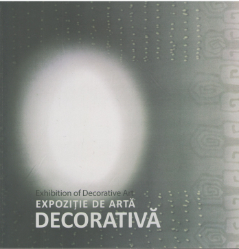 exhibition of decorative art expozitie de arta decorativa