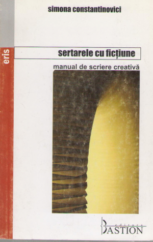 Sertarele cu fictiune  Manual de scriere creativa