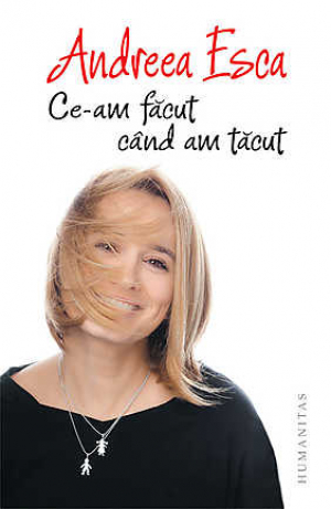 Ce-am facut cand am tacut