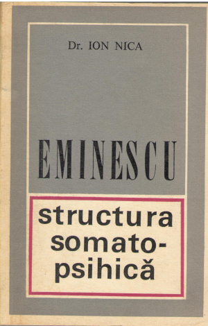 Mihai Eminescu structura somato - psihica