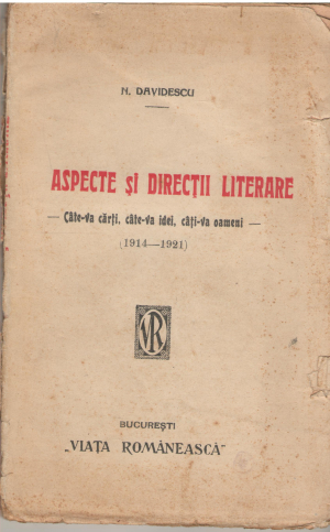 Aspecte si directii literare 1914-1921 cate-va carti, cate-va idei, cati-va oameni