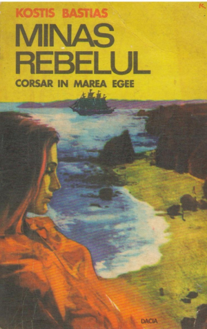 Minas Rebelul  Corsar in Marea Egee