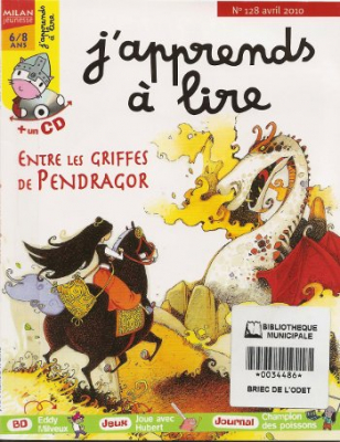 J'apprends À Lire N° 128 : Entre Les Griffes De Pendragor