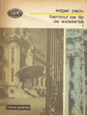 Barocul ca tip de existenta Volumul I + Volumul II