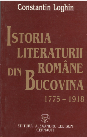 ISTORIA LITERATURII ROMANE DIN BUCOVINA 1775-1918
