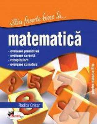 Stiu foarte bine la matematica, clasa 2