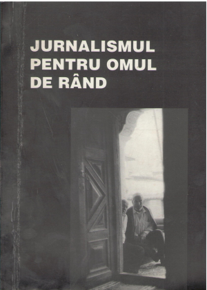 Jurnalismul pentru omul de rand