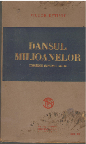 Dansul Milioanelor comedie de cinci acte