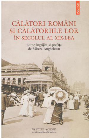 calatori romani si calatoriile lor in secolul al xix-lea