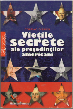 Vietile secrete ale presedintilor americani