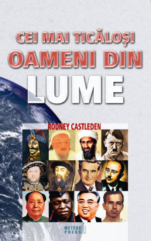 Cei mai ticalosi oameni din lume