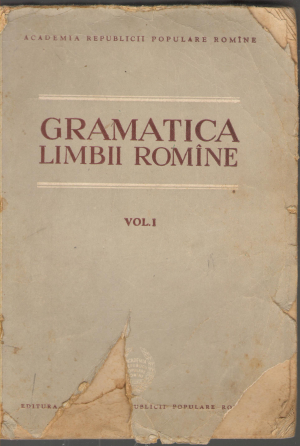 gramatica limbii romine vocabularul fonetica si morfologia vol i