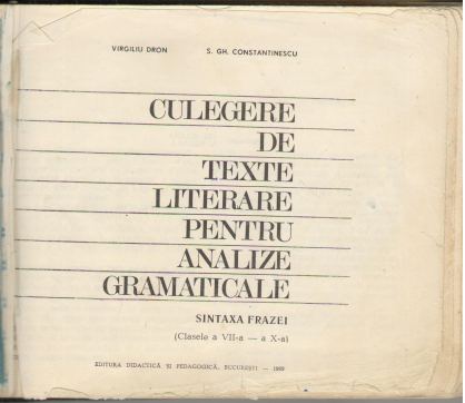 culegere de texte literare pentru analize gramaticale sintaxa frazei clasele a vii-a - a x-a