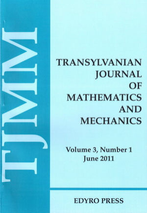 Transylvanian Journal of Mathematics and Mechanics