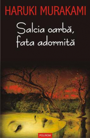 Salcia oarba, fata adormita