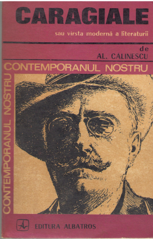 Caragiale sau virsta moderna a literaturii