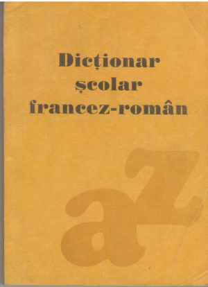 Dictionar scolar francez-roman