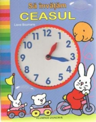 Să învăţăm ceasul