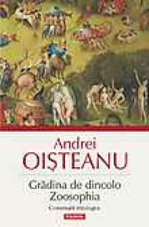Gradina de dincolo. Zoosophia. Comentarii mitologice