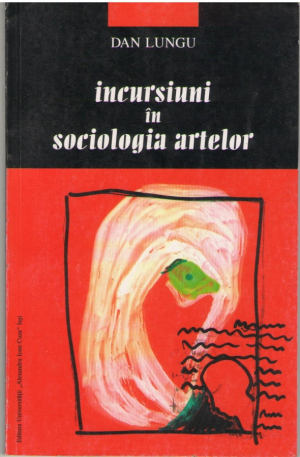 Incursiuni in sociologia artelor