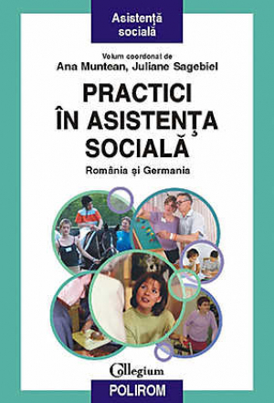 Practici in asistenta sociala. Romania si Germania
