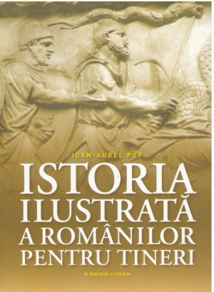 Istoria ilustrata a romanilor pentru tineri
