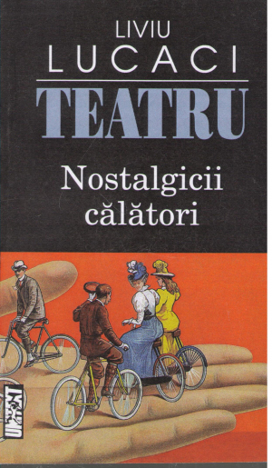 teatru. nostalgii calatori