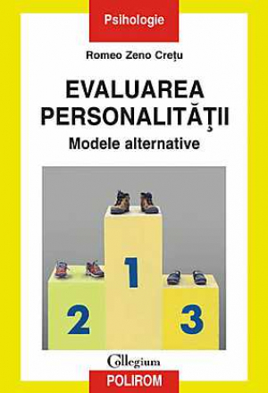 Evaluarea personalitatii. Modele alternative