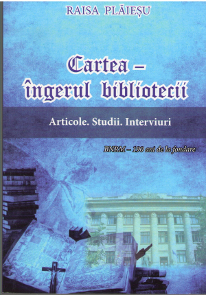 cartea ingerul bibliotecii articole studii interviuri