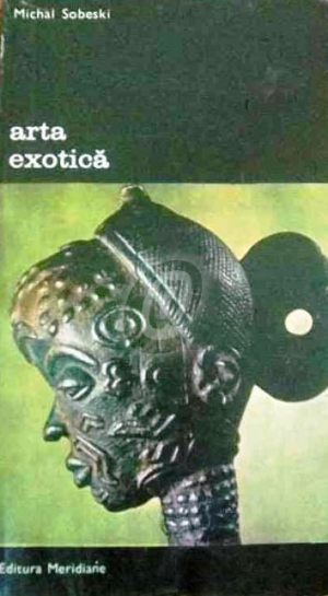 Arta exotica  Volumul I