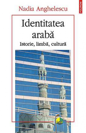 Identitatea araba. Istorie, limba, cultura