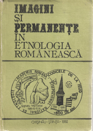 Imagini si permanente in etnologia romaneasca  Materialele Primului simpozion national de etnologie