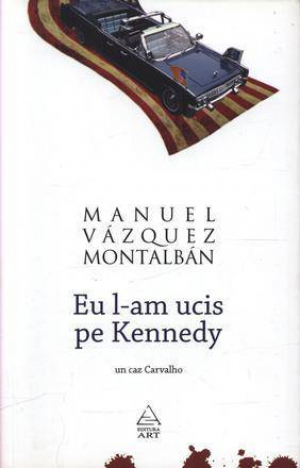 Eu l-am ucis pe Kennedy