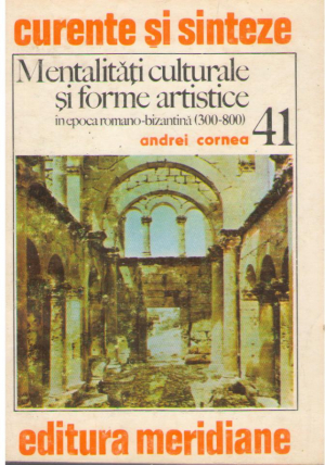 mentalitati culturale si forme artistice in epoca romano-bizantina 300-800