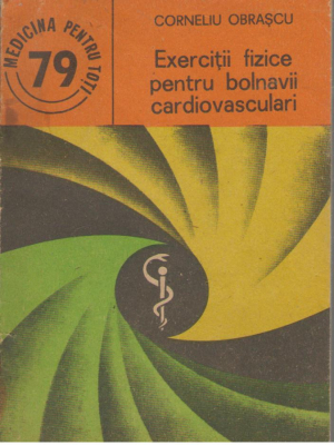 Exercitii fizice pentru bolnavii cardiovasculari