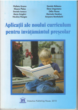 Aplicații ale noului curriculum pentru învățământul preșcolar (nivel 1, 3-5 ani)