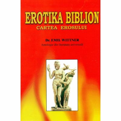 Erotika Biblion Cartea erosului