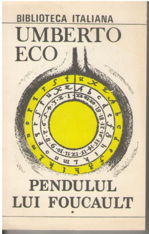 Pendulul lui Foucault Volumul I