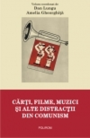 Carti , filme, muzici si alte distractii din comunism