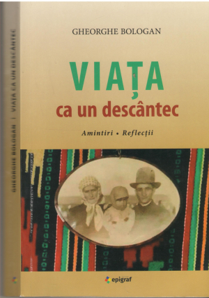 viata ca un descantec amintiri reflectii