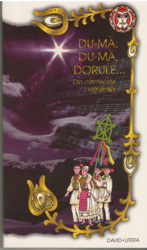 du-ma du-ma dorule din cantecele romanilor
