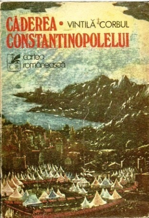 Caderea constantinopolelui  Volumul I
