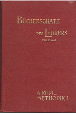 bucherschatz des lehrers viii band Medodik der gesammten volksschulunterricht