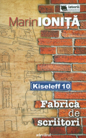 Kiseleff 10. Fabrica de scriitori