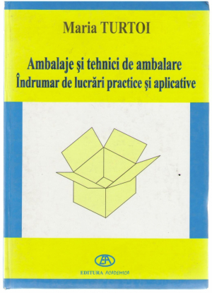 Ambalaje si tehnici de ambalare Indrumar de lucrari practice si aplicative