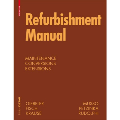 Refurbishment Manual. Maintenance conversions extensions