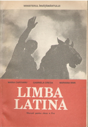 Limba latine  manual pentru clasa a X