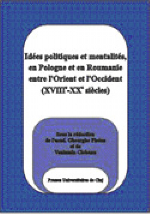 Idees politiques et mentalites, en Pologne et en Roumanie entre l'Orient et l'Occident