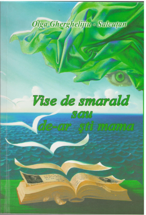 vise de smarald, sau de-ar sti mama