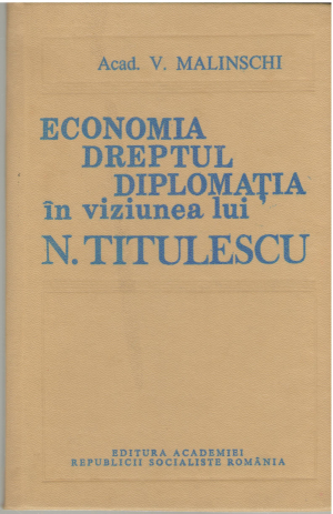 Economia, dreptul, diplomatia in viziunea lui N. Titulescu  Studiu sociologic